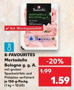 Kaufland K-FAVOURITES Mortadella Bologna g. g. A Angebot