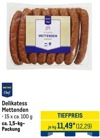 METRO METRO Chef Delikatess Mettenden Angebot