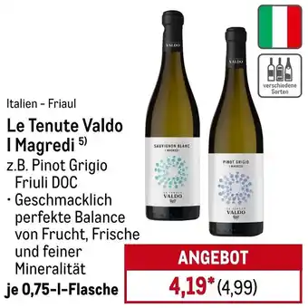 METRO Le Tenute Valdo I Magredi Angebot