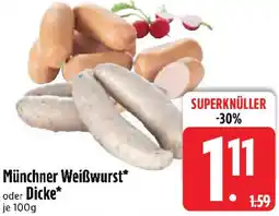 Edeka Münchner Weißwurst oder Dicke Angebot
