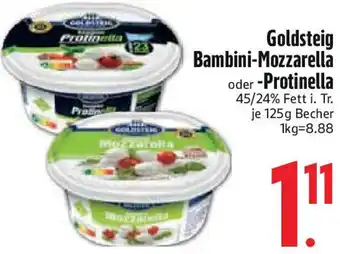 Edeka Goldsteig Bambini-Mozzarella oder Protinella Angebot