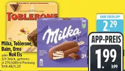 Edeka Milka, Toblerone, Daim, Oreo oder Nuii Eis Angebot