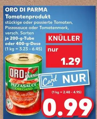 Kaufland Oro di parma tomatenprodukt stückige oder passierte tomaten Angebot