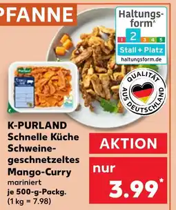Kaufland K-purland schnelle küche schweinegeschnetzeltes mango-curry mariniert Angebot