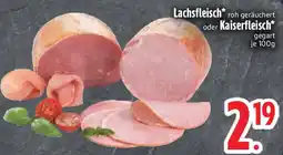 Edeka Lachsfleisch oder Kaiserfleisch Angebot