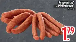Edeka Rohpolnische oder Pfefferbeiẞer Angebot