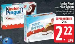 Edeka kinder Pingui oder Milch-Schnitte Angebot