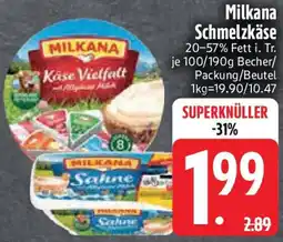 Edeka Milkana Schmelzkäse Angebot