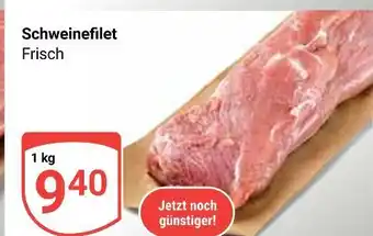 Globus Schweinefilet Angebot