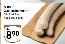 Globus Globus gourmet bratwurst Angebot