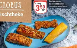 Globus Globus geräucherte lachsspezialität Angebot