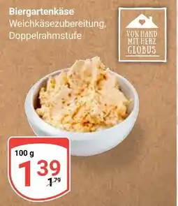 Globus Globus biergartenkäse Angebot