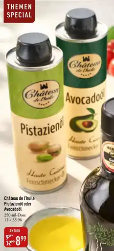 Galeria Markthalle Château de l'huile Pistazienöl oder Avocadoöl Angebot