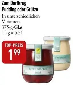 Galeria Markthalle Zum Dorfkrug Pudding oder Grütze Angebot