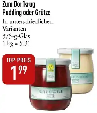 Galeria Markthalle Zum Dorfkrug Pudding oder Grütze Angebot