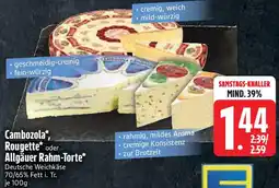 Edeka Cambozola, Rougette oder Allgäuer Rahm-Torte Angebot