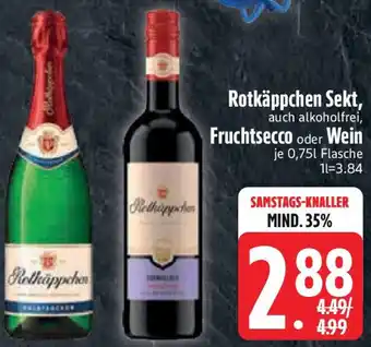 Edeka Rotkäppchen Sekt, Fruchtsecco oder Wein Angebot