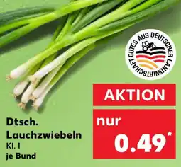 Kaufland Dtsch. Lauchzwiebeln Angebot