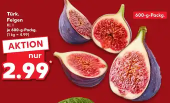 Kaufland Türk. Feigen Angebot