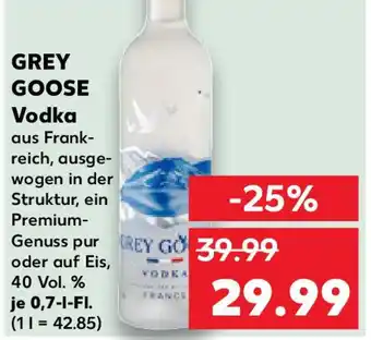 Kaufland GREY GOOSE Vodka Angebot