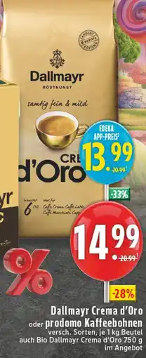 Edeka Dallmayr dallmayr crema d'oro oder prodomo kaffeebohnen Angebot