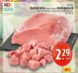 Edeka Kdk kalbsbraten Angebot