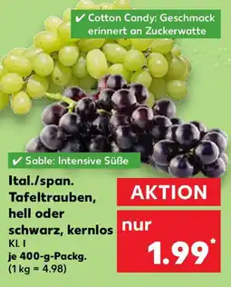Kaufland Ital./span. Tafeltrauben, hell oder schwarz, kernlos Angebot