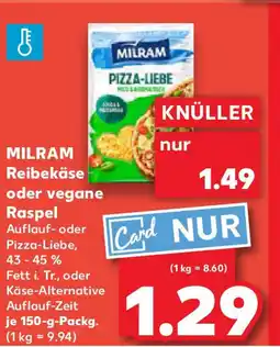 Kaufland MILRAM Reibekäse oder vegane Raspel Angebot