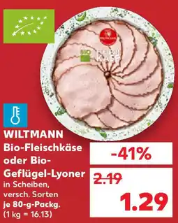 Kaufland WILTMANN Bio-Fleischkäse oder Bio- Geflügel-Lyoner Angebot