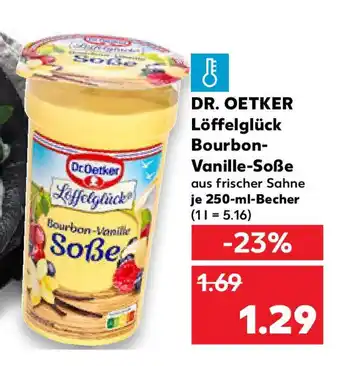 Kaufland DR. OETKER Löffelglück Bourbon- Vanille-Soẞe Angebot