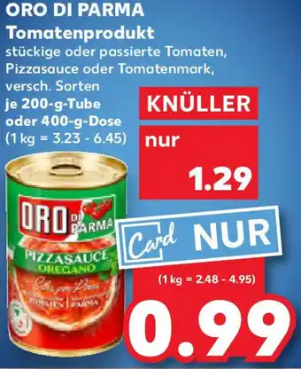 Kaufland ORO DI PARMA Tomatenprodukt Angebot