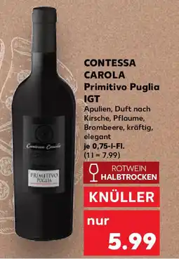 Kaufland CONTESSA CAROLA Primitivo Puglia IGT Angebot