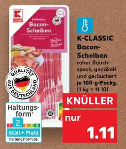 Kaufland K-CLASSIC Bacon- Scheiben Angebot