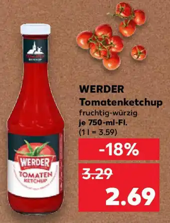 Kaufland WERDER Tomatenketchup Angebot