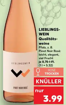 Kaufland LIEBLINGS- WEIN Qualitäts- weine Angebot