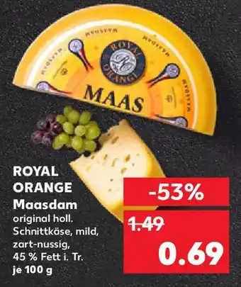 Kaufland ROYAL ORANGE Maasdam Angebot