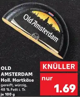 Kaufland OLD AMSTERDAM Holl. Hartkäse Angebot