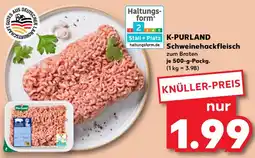 Kaufland K-PURLAND Schweinehackfleisch Angebot