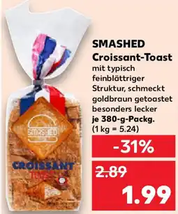 Kaufland SMASHED Croissant-Toast Angebot