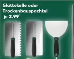 Kaufland Glättekelle oder Trockenbauspachtel Angebot