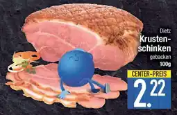 E-Center Dietz Krusten- schinken Angebot