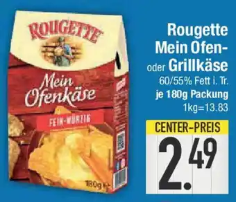 E-Center Rougette Mein Ofen- oder Grillkäse Angebot