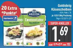 E-Center Goldsteig Käsescheiben Angebot