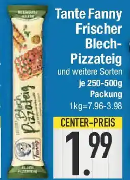 E-Center Tante Fanny Frischer Blech- Pizzateig Angebot