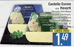 E-Center Castello Esrom oder Havarti Angebot