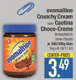 E-Center ovomaltine Crunchy Cream oder Caotina Choco-Creme Angebot