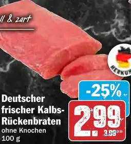 HIT Deutscher frischer Kalbs Rückenbraten Angebot
