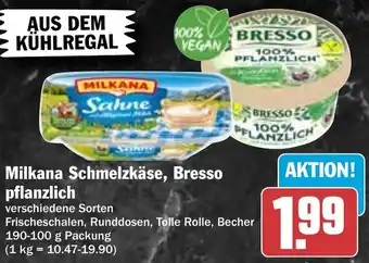HIT Milkana Schmelzkäse, Bresso pflanzlich Angebot