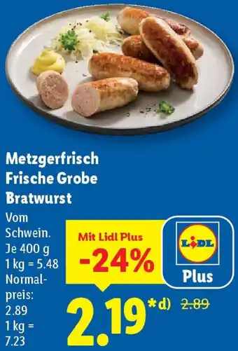 Lidl Metzgerfrisch Frische Grobe Bratwurst Angebot