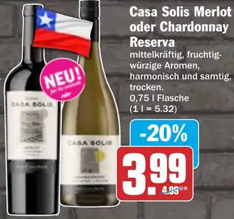 HIT Casa Solis Merlot oder Chardonnay Reserva Angebot